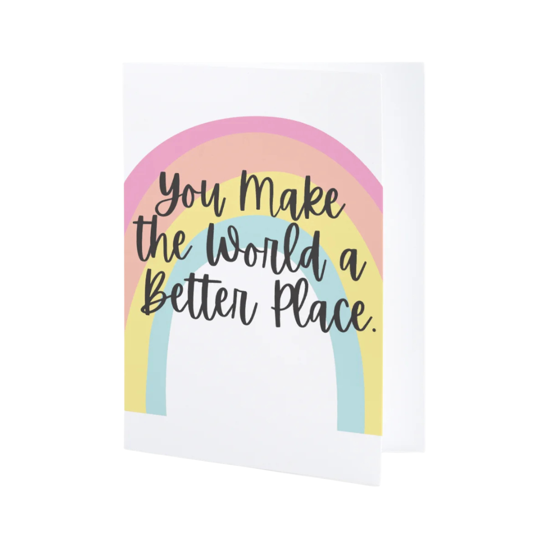 You Make the World a Better Place Individual Greeting Card