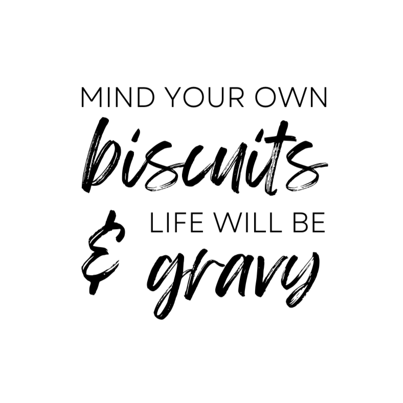 Mind Your Own Biscuits Sticker