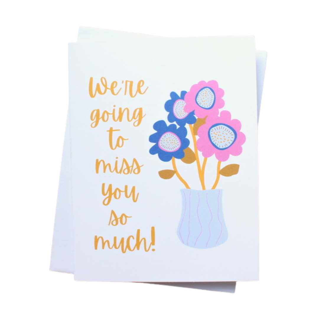 We're Going to Miss You So Much Individual Greeting Card