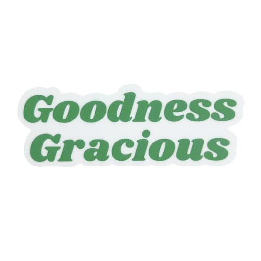 Goodness Gracious Green Sticker
