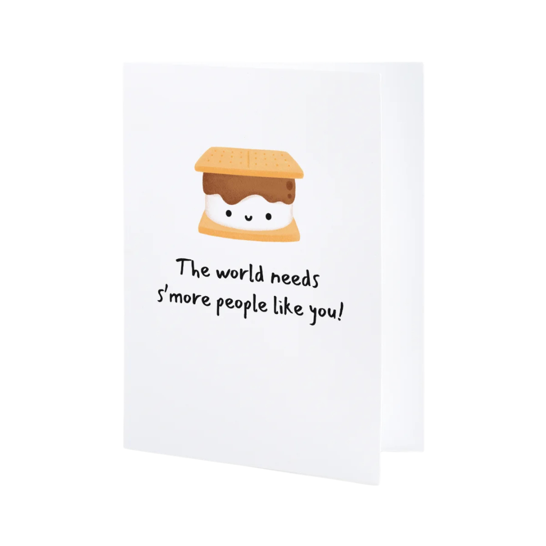 The World Needs S'More People Like You! Individual Greeting Card