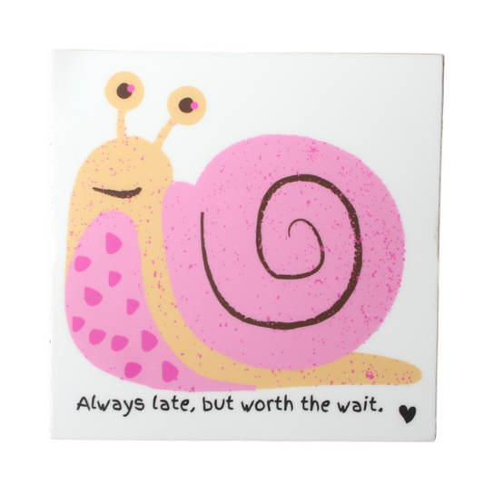 Always Late But Worth the Wait Pink Snail Sticker