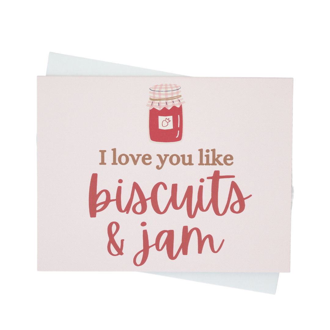 I Love You Like Biscuits and Jam Individual Greeting Card