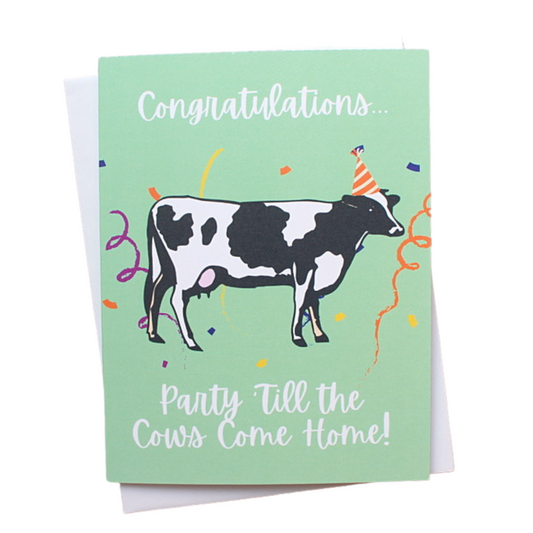 Party Until the Cows Come Home Congratulations Individual Greeting Card