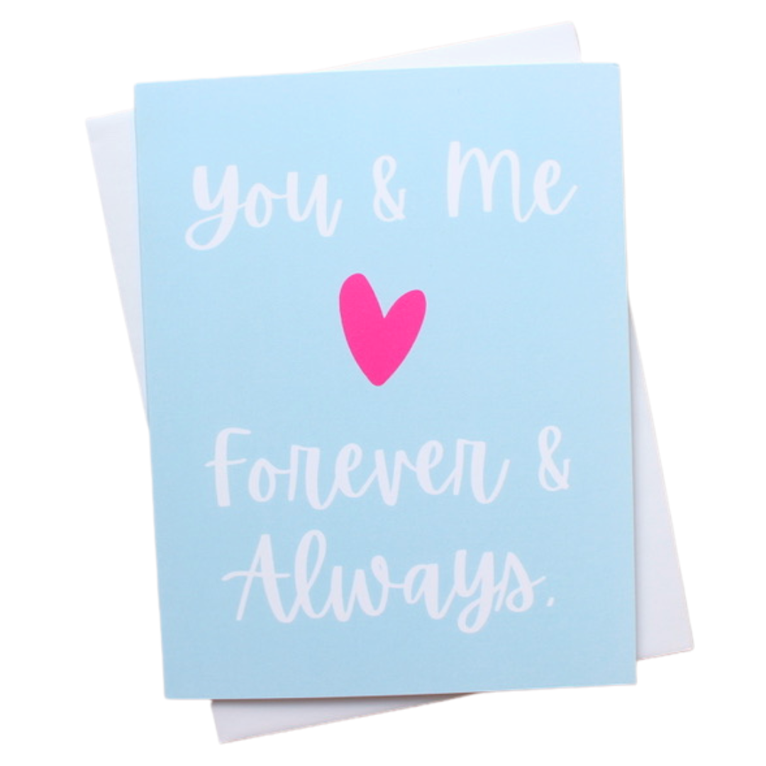 You and Me Forever and Always Individual Greeting Card
