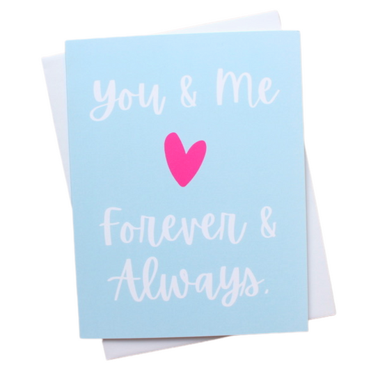 You and Me Forever and Always Individual Greeting Card