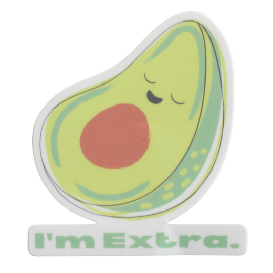 I'm Extra Avocado Sticker